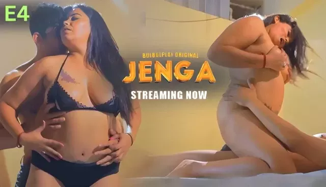 Jenga E04 (2025) Hindi Hot Web Series – BulBulPlay