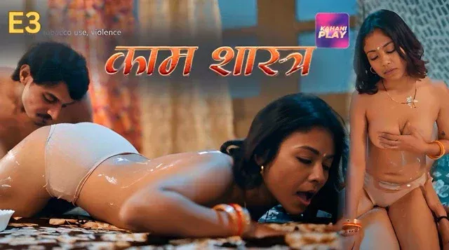 Kaam Shastra E03 (2026) Hot Hindi Web Series – Kahaniplay