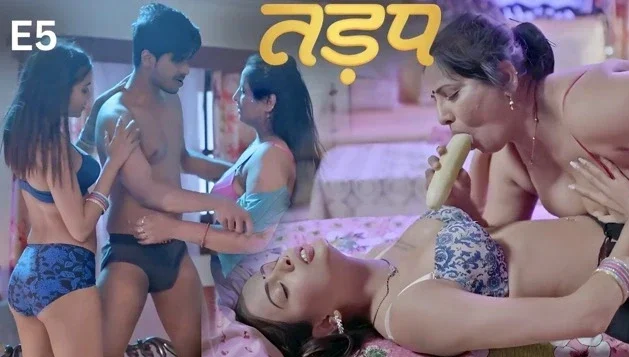 Tadap E05 (2025) Hindi Hot Web Series – Pullapp